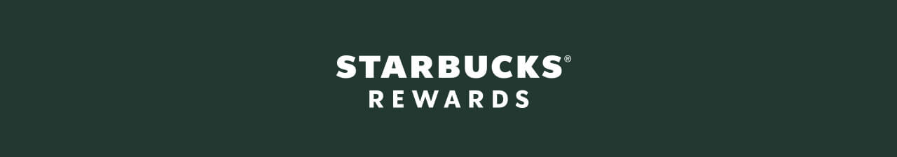 STARBUCKS® REWARDS