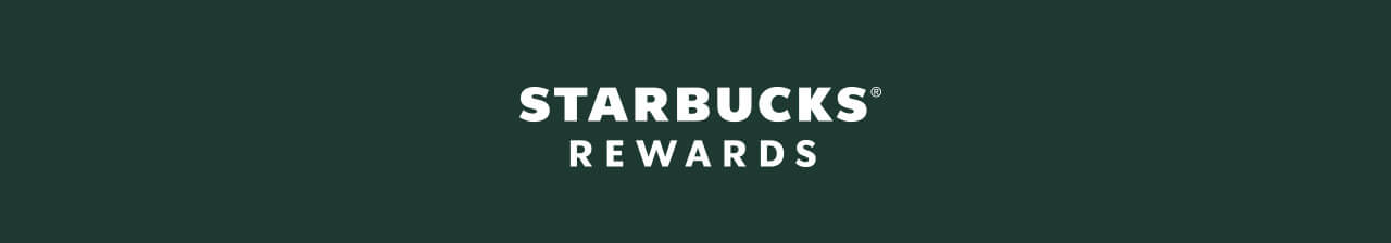 STARBUCKS® REWARDS