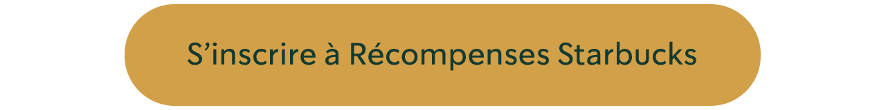 S'incrire à Récompenses Starbucks