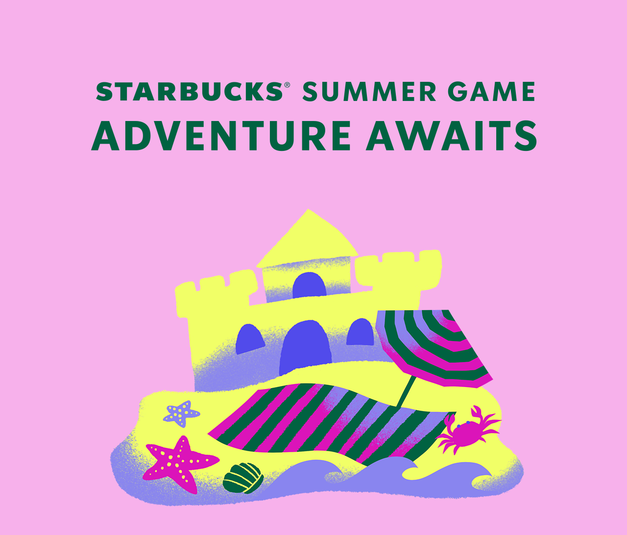 The words “Starbucks&reg; Summer Game: Adventure Awaits” above an illustration of a beach with a sand castle, beach towel, umbrella and a crab.