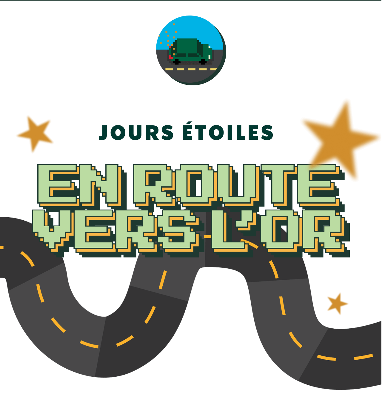 Jours Étoiles : En route vers l’Or