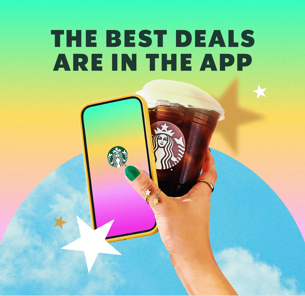 The best deals are in the app | Hand holding a phone and a Starbucks drink