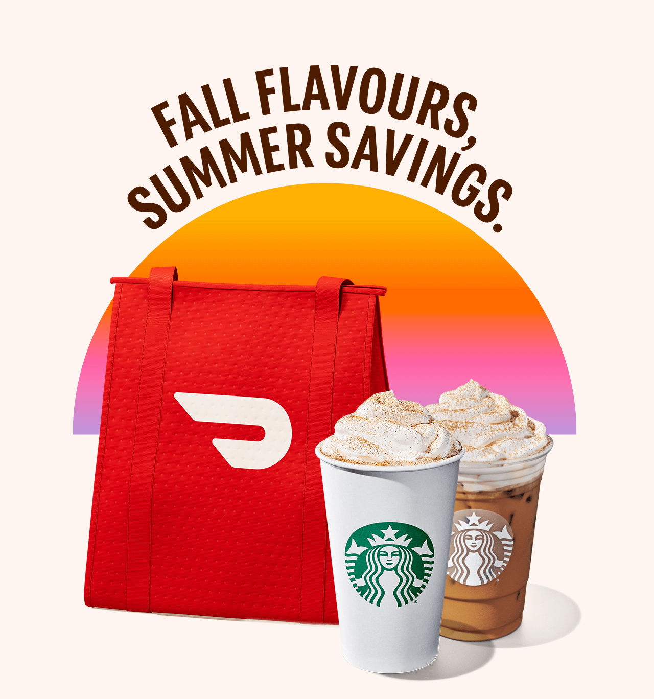 FALL FLAVOURS, SUMMER SAVINGS. | A Hot and Ice Pumpkin Spice Latte in front of a red DoorDash bag sitting in front of an orange and pink gradient.
