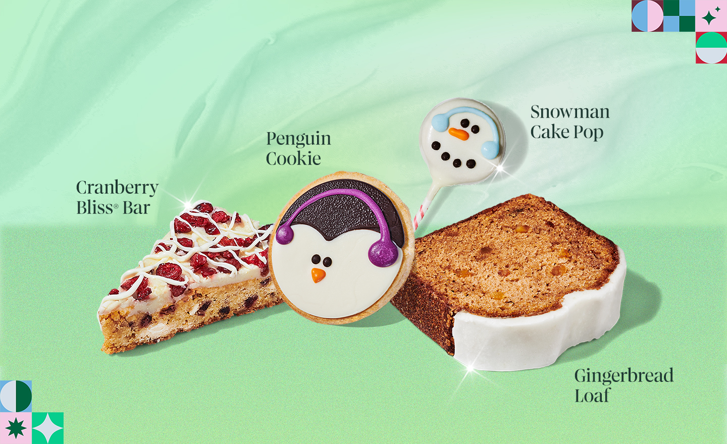Cranberry Bliss® Bar, Penguin Cookie, Snowman Cake Pop, Gingerbread Loaf