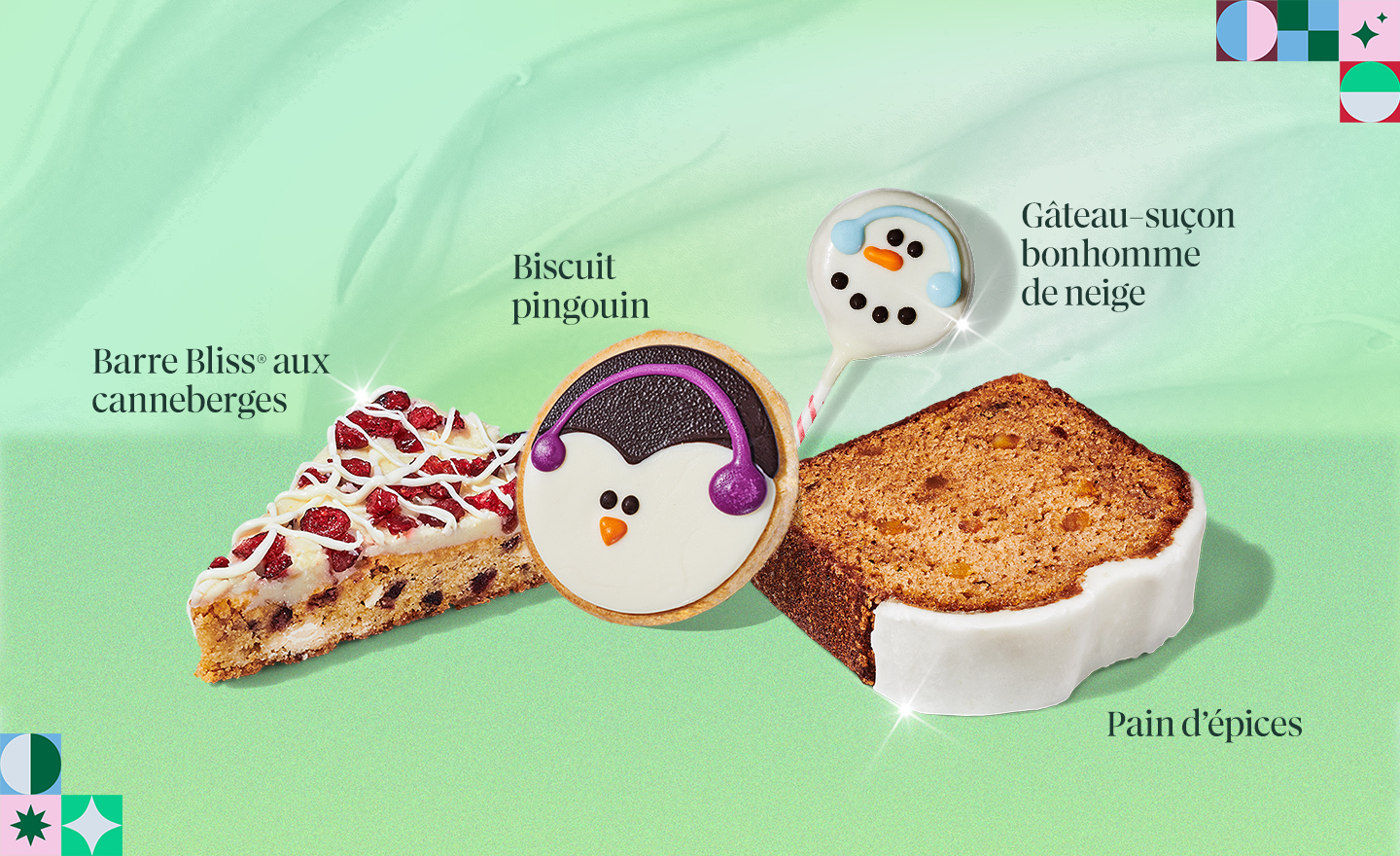 Barre Bliss® aux canneberges, Biscuit pingouin, Gâteau-suçon bonhomme de neige, Pain d’épices
