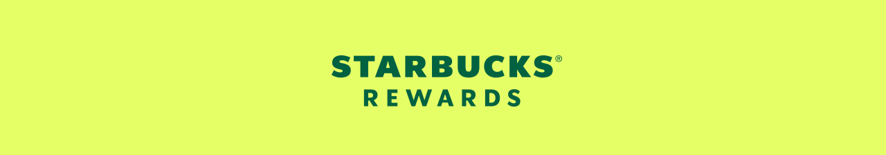 STARBUCKS&reg; REWARDS