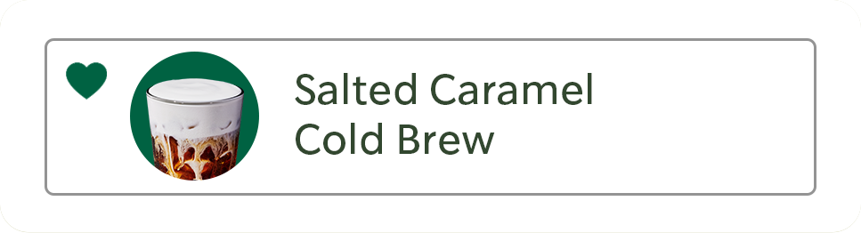Salted Caramel Cream Cold Brew drink module with favorited heart UI.